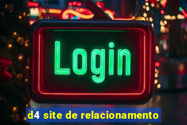 d4 site de relacionamento